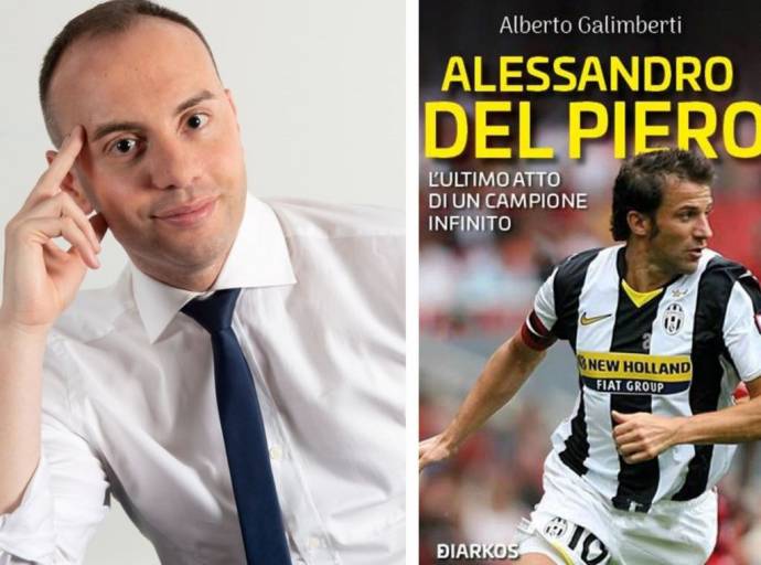 Alessandro Del Piero: le infinite emozioni che ci ha regalato un infinito campione nel libro di Galimberti