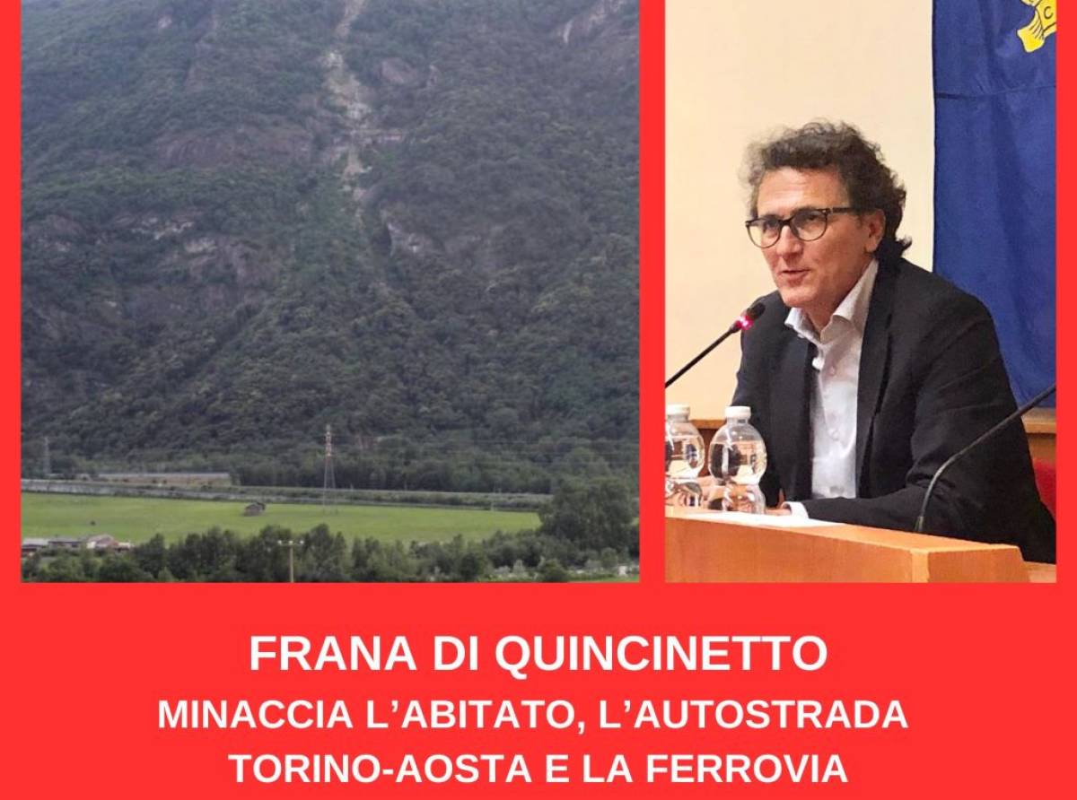 Nel caos trafori non dimentichiamo la frana che minaccia l'abitato di Quincinetto, l'autostrada e la ferrovia