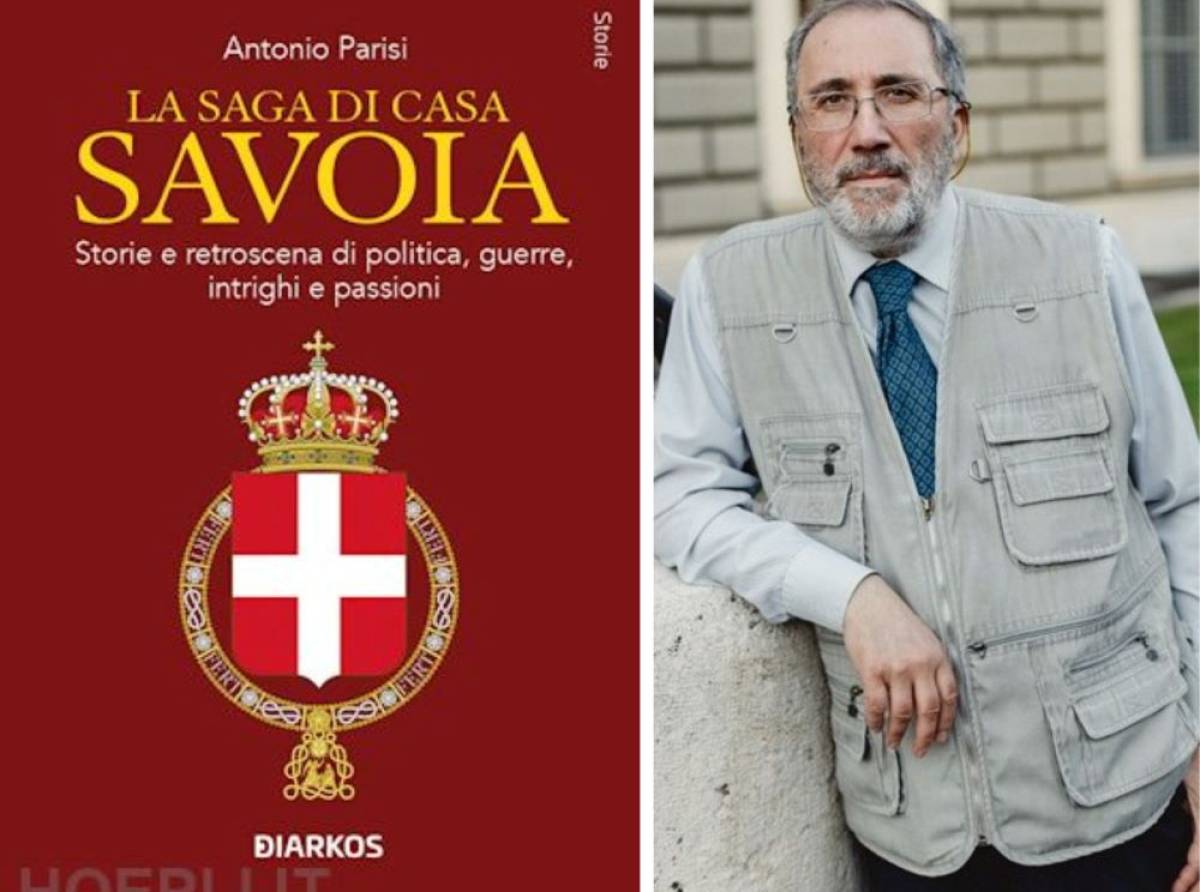 Politica, guerre, passioni e intrighi di Casa Savoia nell'ultimo libro dello scrittore e giornalista Antonio Parisi