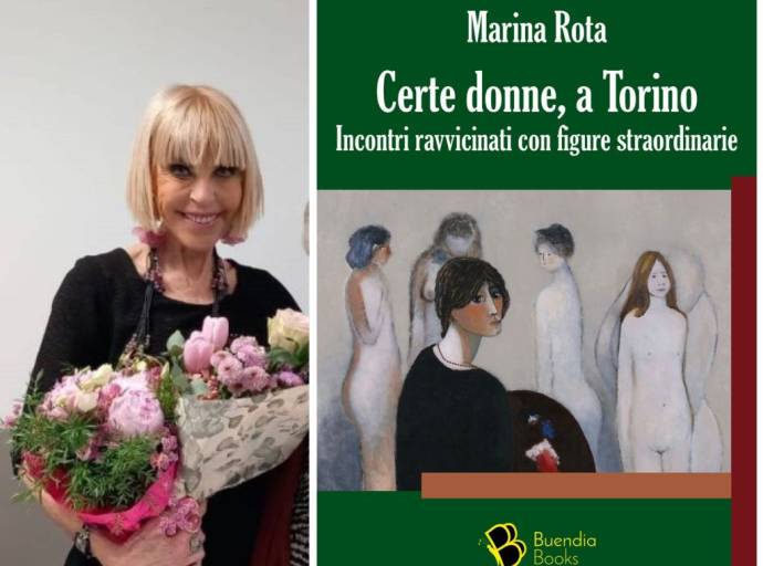 “Certe donne a Torino, incontri ravvicinati con figure straordinarie”. Con Moica Piemonte APS incontro speciale con la scrittrice Marina Rota