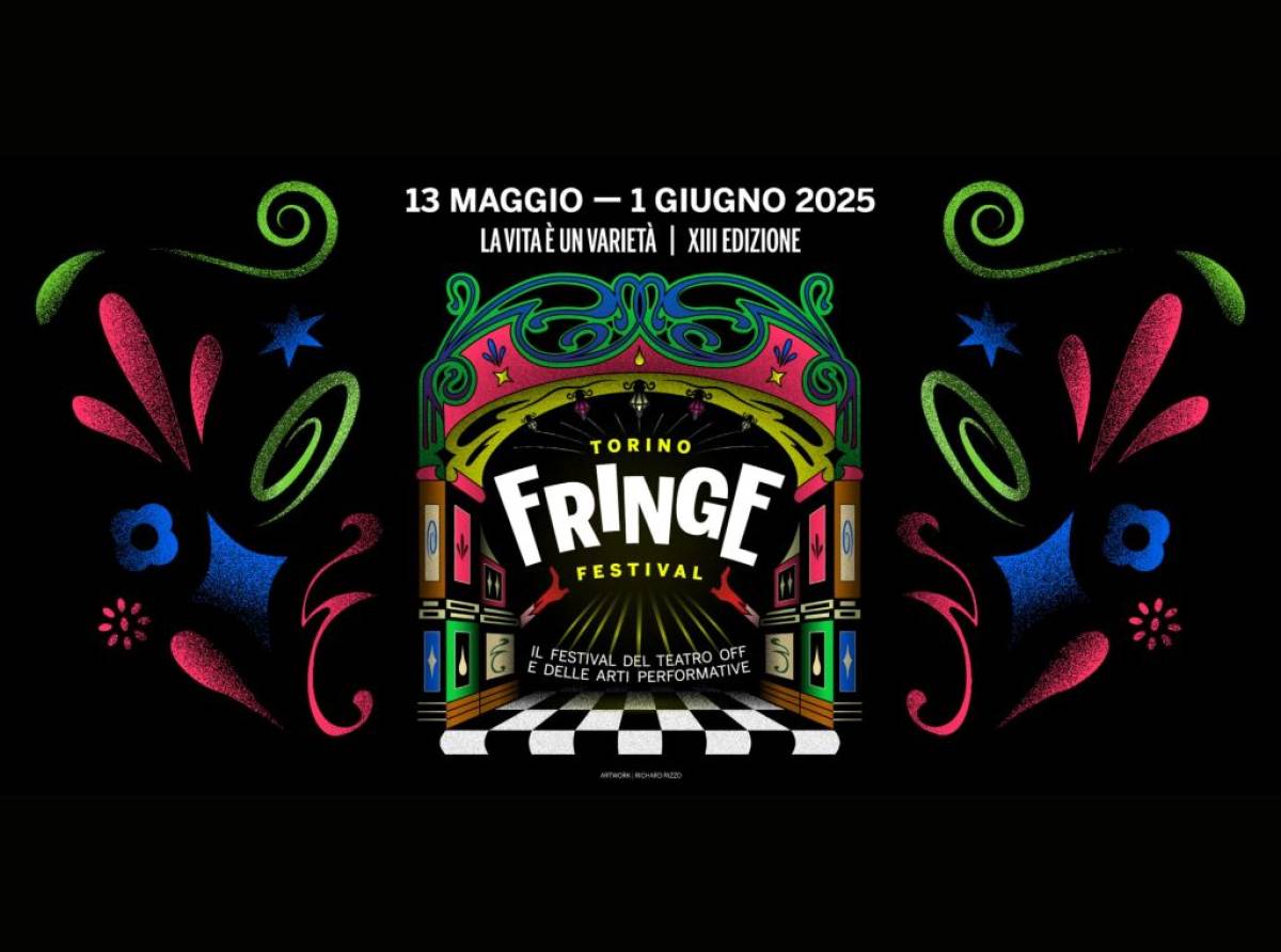 Il Torino Fringe Festival 2025 celebra la vita come uno spettacolo: “La Vita è un Varietà”