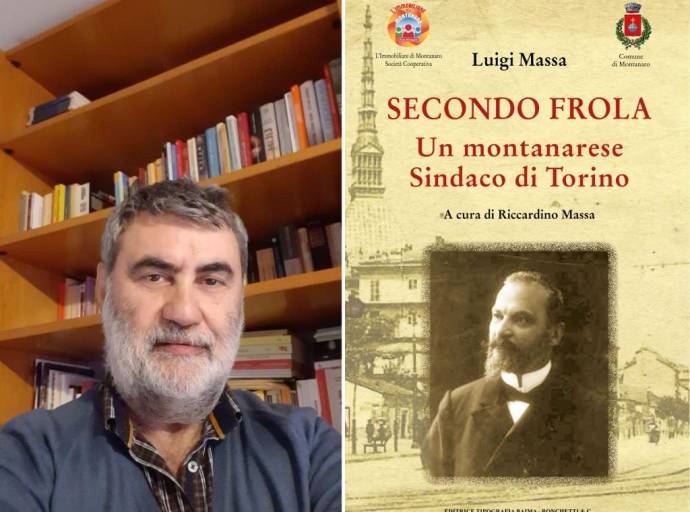 "Secondo Frola, un montanarese Sindaco di Torino": il libro che riscopre un protagonista dimenticato della rinascita torinese