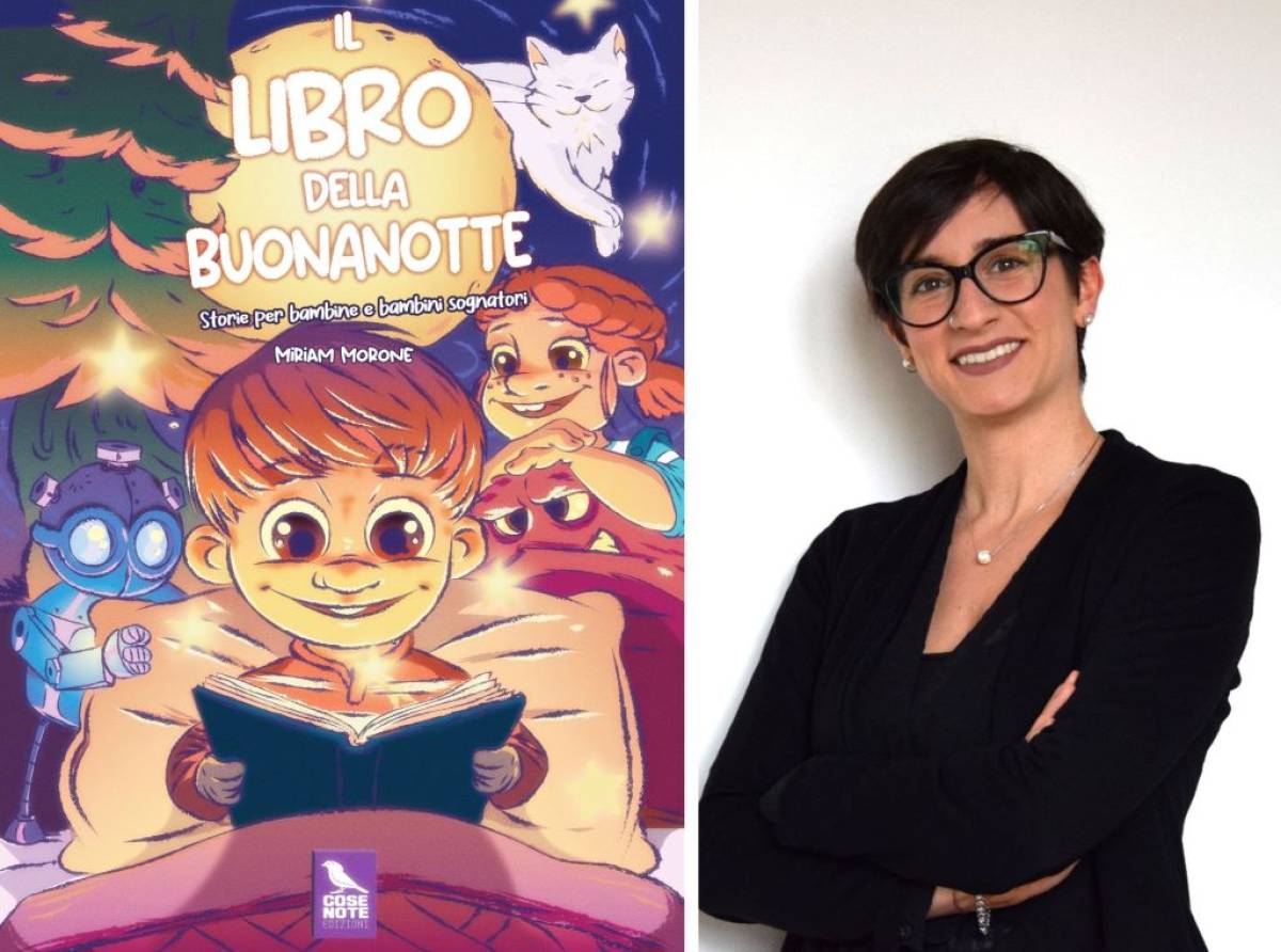 “Il libro della buonanotte” di Miriam Morone: racconti per piccoli sognatori tra immaginazione e crescita